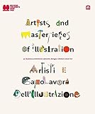 Artists and masterpieces of illustration : 50 Illustrators Exhibitions 1967/2016 : Bologna Children's Book Fair = Artisti e capolavori dell'illustrazione | Vassalli, Paola
