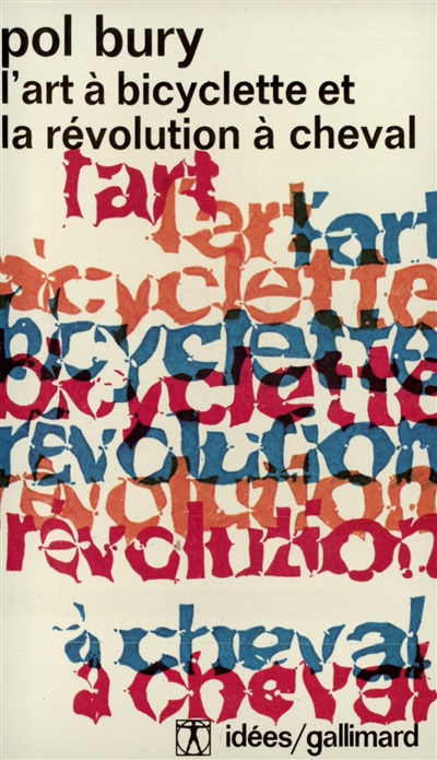L'Art à bicyclette et la révolution à cheval | Bury, Pol