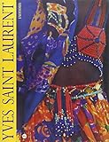 Yves Saint Laurent, exotismes : Marseille, Musée de la Mode, Espace Mode Méditerranée, 10 décembre 1993-27 mars 1994 | Saint Laurent, Yves