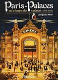 Paris-Palaces ou Le temps des cinémas, 1894-1918 | Meusy, Jean-Jacques