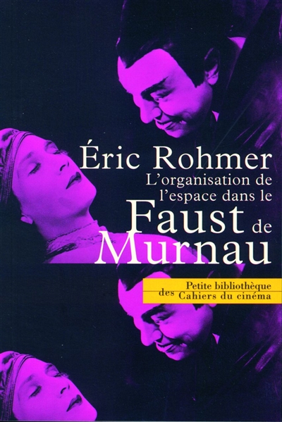 L'organisation de l'espace dans le Faust de Murnau | Rohmer, Éric