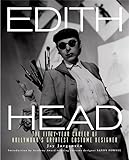 Edith Head : the fifty-year career of Hollywood's greatest costume designer | Jorgensen, Jay