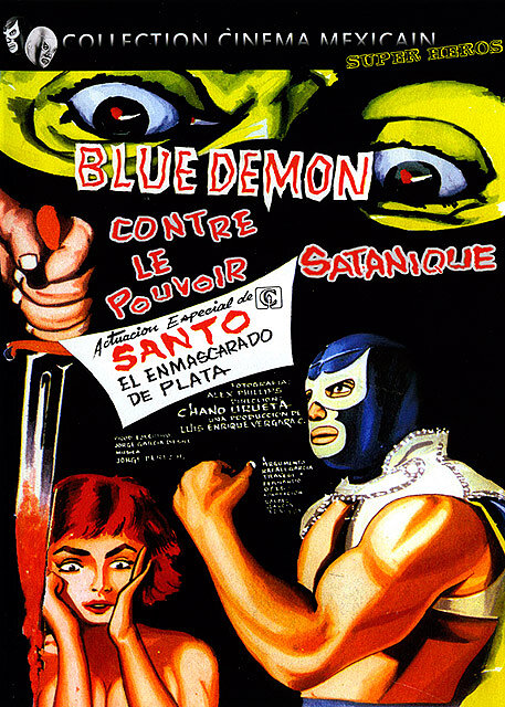Blue Demon contre le pouvoir satanique = Blue Demon vs. el poder satanico | Urueta, Chano