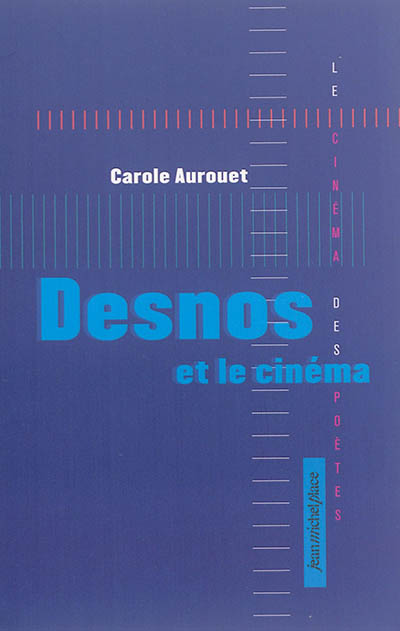 Desnos et le cinéma | Aurouet, Carole