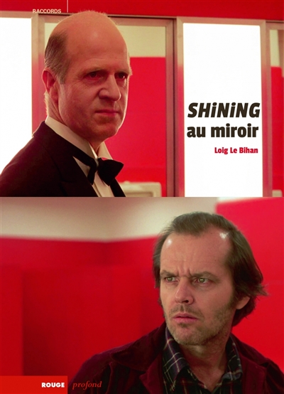 Shining au miroir : surinterprétations | Le Bihan, Loig