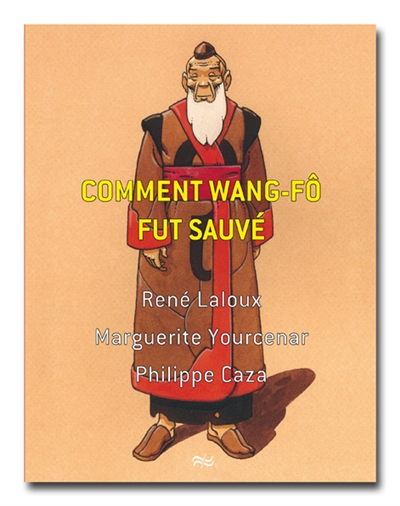 Comment Wang-Fô fut sauvé | Laloux, René