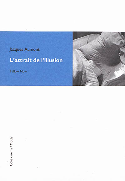 L'attrait de l'illusion | Aumont, Jacques