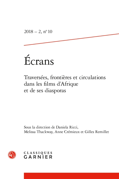 Revue Ecrans.. 10 : Traversées, frontières et circulations dans les films d'Afrique et de ses diasporas | 