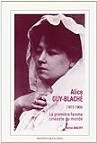 Alice Guy-Blaché : 1873-1968 : la première femme cinéaste du monde | Bachy, Victor