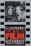 Women and film : both sides of the camera | Kaplan, E. Ann