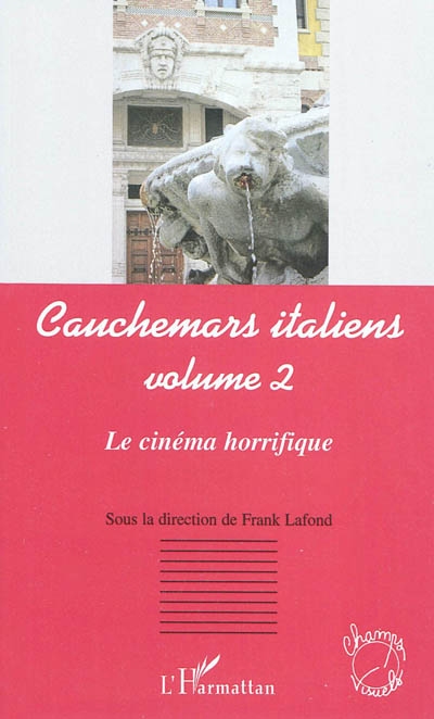 Cauchemars italiens. Volume 2, : Le cinéma horrifique | 