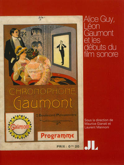 Alice Guy, Léon Gaumont et les débuts du film sonore | 