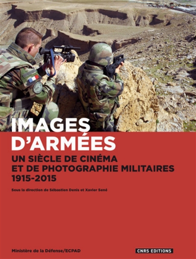 Images d'armées : un siècle de cinéma et de photographie militaires, 1915-2015 | 