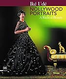 Nollywood portraits : a radical beauty | 