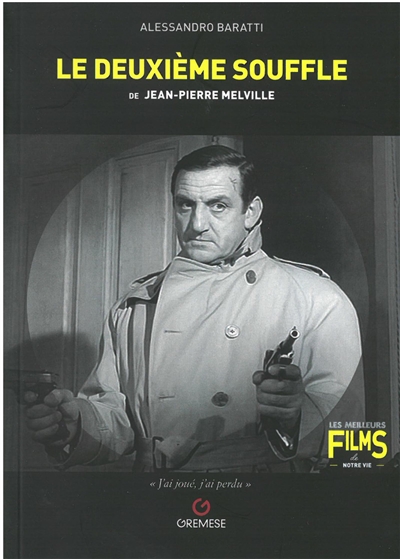 Le deuxième souffle de Jean-Pierre Melville : Le deuxième souffle, 1966 | Baratti, Alessandro